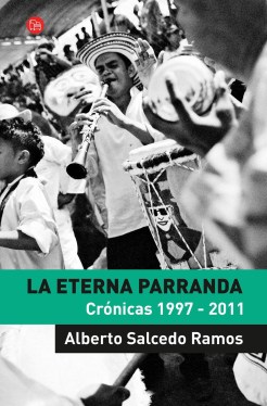 alberto salcedo ramos_la eterna parranda_tapa.jpg